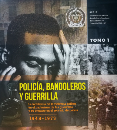 Libro “Policía, bandoleros y guerrilla”