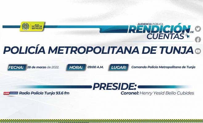 Invitación rendición de cuentas Policía Metropolitana de Tunja vigencia 2021