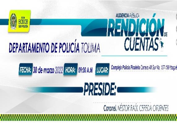 Rendición de cuentas del departamento de policía Tolima vigencia 2021